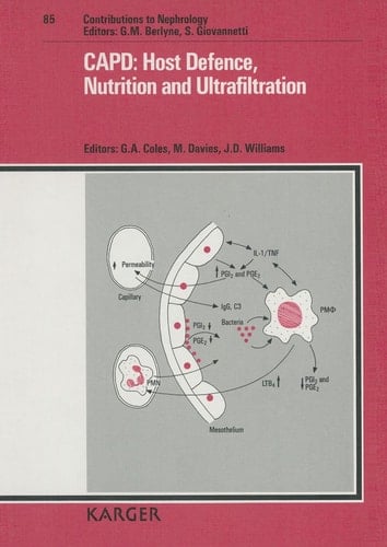 CAPD: Host Defence, Nutrition and Ultrafiltration: Conference on Current Topics in CAPD, London, November 1989 (Contributions to Nephrology, Vol. 85)
