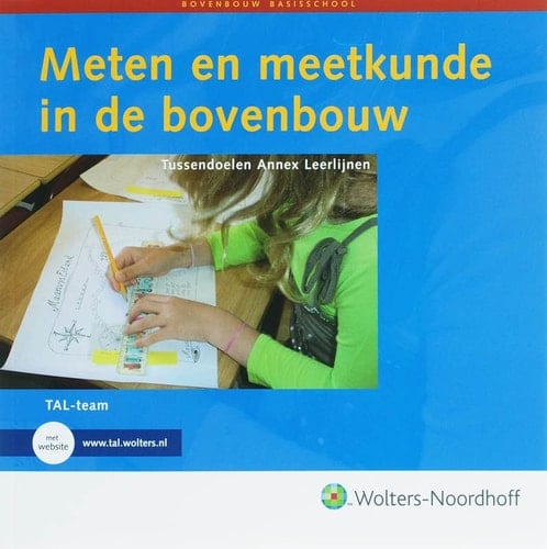 Meten en meetkunde in de bovenbouw tussendoelen annex leerlijnen : bovenbouw basisschool