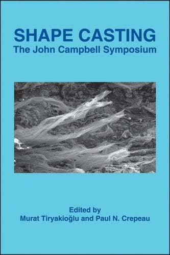 Shape Casting of Metals: The John Campbell Symposium