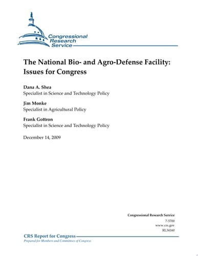National Bio- and Agro-Defense Facility (NBAF) Issues for Congress