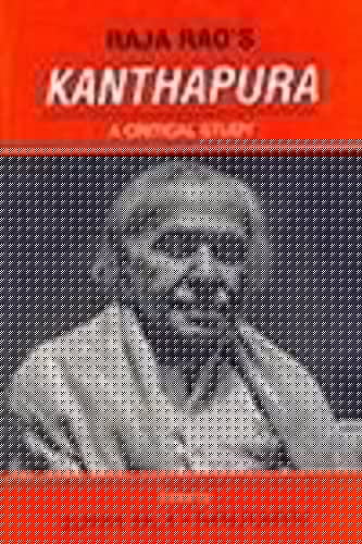 Raja Rao's Kanthapura A Critical Study