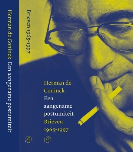 Een aangename postumiteit: brieven 1965-1997