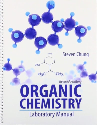 Organic Chemistry: Laboratory Manual