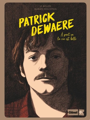 Patrick Dewaere À part ça la vie est belle
