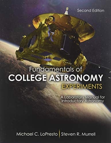 Fundamentals of College Astronomy Experiments: a Laboratory Manual for Introductory Astronomy