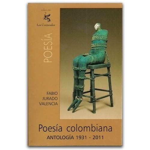 Poesía colombiana antología 1931-2011