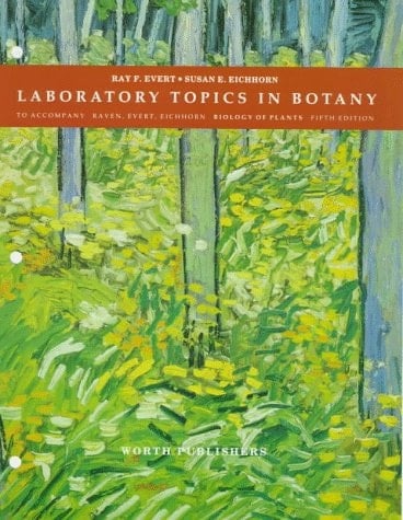 Laboratory Topics in Botany To Accompany Raven, Evert, Eichhorn: Biology of Plants, Fifth Edition