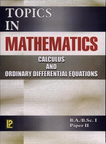 Topics in Mathematics Calculus and Ordinary Differential Equations