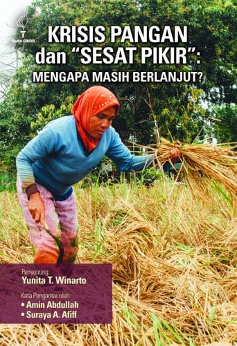 Krisis Pangan dan “Sesat Pikir” Mengapa Masih Berlanjut?