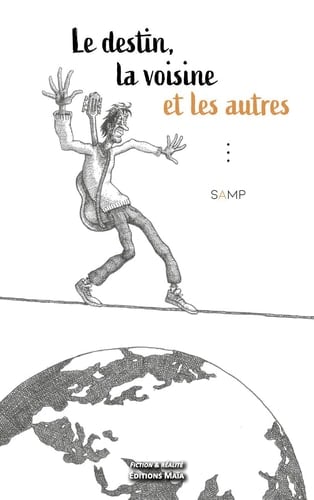 Le destin, la voisine et les autres