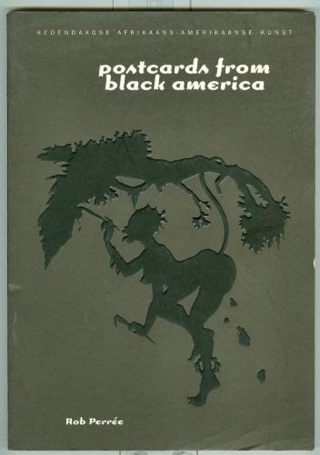 Postcards from Black America hedendaagse Afrikaans-Amerikaanse kunst