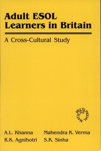 Adult ESOL Learners in Britain A Cross-cultural Study