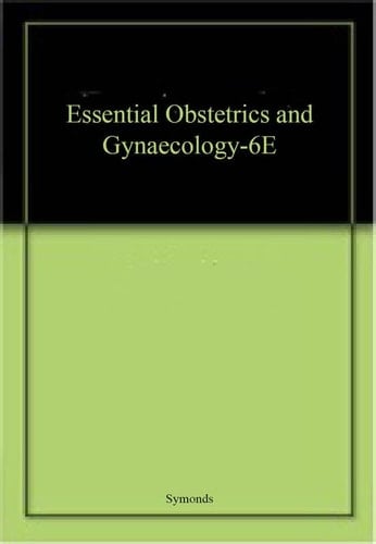 Essential Obstetrics and Gynaecology