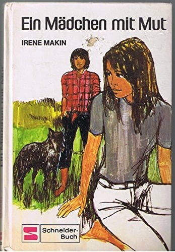 Ein Mädchen mit Mut [Paperback] [Jan 01, 1974] Irene Makin