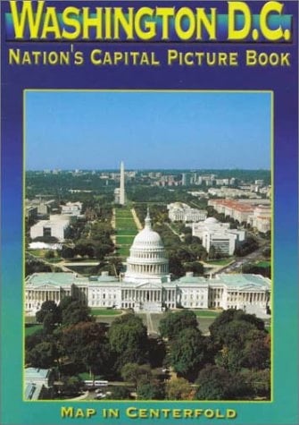 Washington D. C. Picture Book Nation's Capital