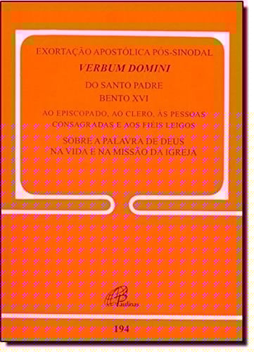 Exortação Apostólica Pós-sinodal Verbum Domini - Volume 194