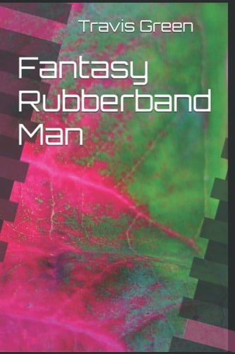Fantasy Rubberband Man