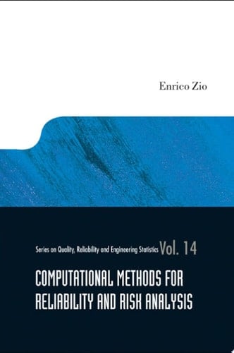 Computational Methods for Reliability and Risk Analysis