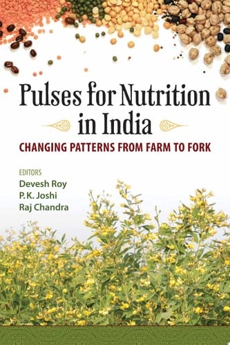 Pulses for nutrition in India: Changing patterns from farm to fork
