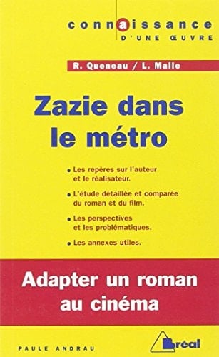 Zazie dans le métro Raymond Queneau / Louis Malle