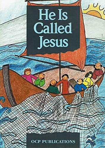 He Is Called Jesus An Introduction to the Life of Jesus for Young Children