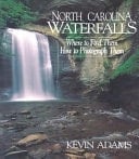North Carolina Waterfalls Where to Find Them, How to Photograph Them