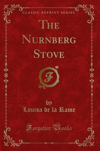 The Nurnberg Stove (Classic Reprint)