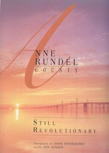 Anne Arundel County Still Revolutionary