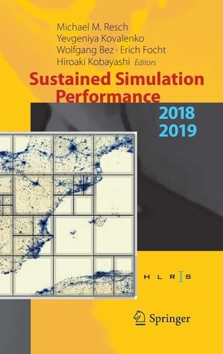 Sustained Simulation Performance 2018 and 2019 Proceedings of the Joint Workshops on Sustained Simulation Performance, University of Stuttgart (HLRS) and Tohoku University, 2018 and 2019