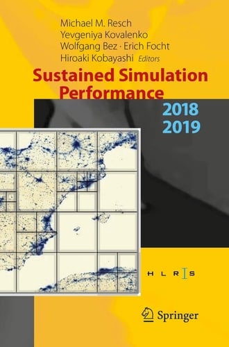 Sustained Simulation Performance 2018 and 2019 Proceedings of the Joint Workshops on Sustained Simulation Performance, University of Stuttgart (HLRS) and Tohoku University, 2018 and 2019