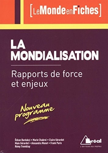 Mondialisation rapports de force et enjeux