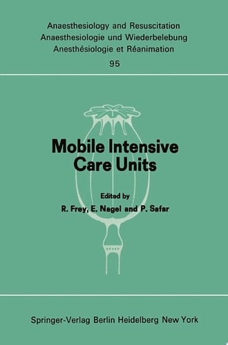 Mobile Intensive Care Units Advanced Emergency Care Delivery Systems