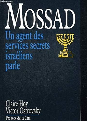 Mossad un agent des services secrets israéliens parle