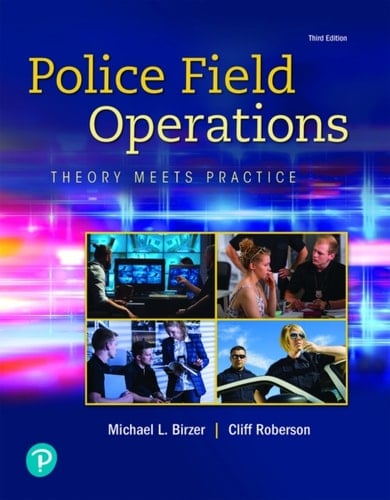 Police Field Operations: Theory Meets Practice (Pearson+)