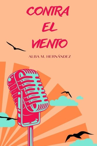 Contra el viento (Spanish Edition)