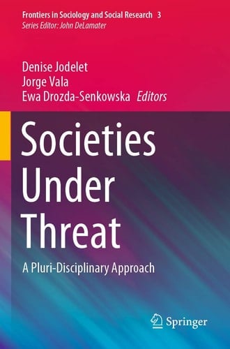 Societies Under Threat A Pluri-Disciplinary Approach