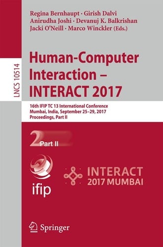 Human-Computer Interaction - INTERACT 2017 16th IFIP TC 13 International Conference, Mumbai, India, September 25-29, 2017, Proceedings, Part II