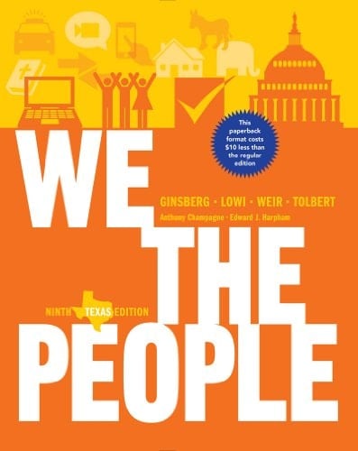 We the People: An Introduction to American Politics
