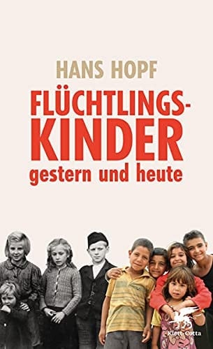 Flüchtlingskinder gestern und heute eine Psychoanalyse