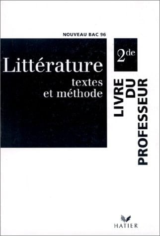 Littérature 2de textes et méthode