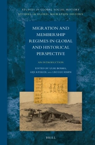 Migration and Membership Regimes in Global and Historical Perspective An Introduction
