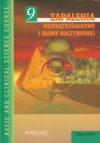 Zapalenia wewnątrzgałkowe i błony naczyniowej