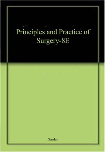 Principles and Practice of Surgery