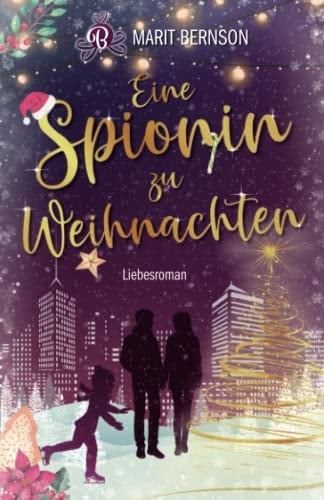 Eine Spionin zu Weihnachten Roman