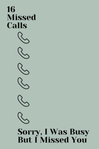 16 missed calls journal