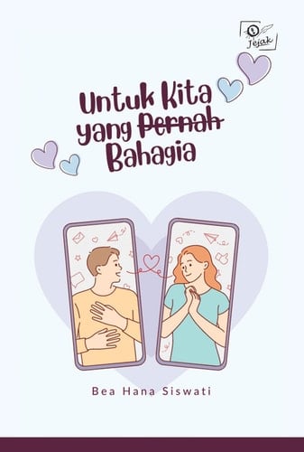 Untuk Kita yang Pernah Bahagia