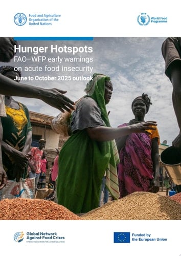Hunger Hotspots FAO–WFP early warnings on acute food insecurity: June to October 2025 outlook
