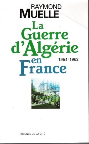 La guerre d'Algérie en France, 1954-1962