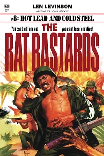 The Rat Bastards #8: Hot Lead and Cold Steel