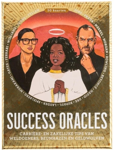 Success Oracles: Carrière- en zakelijke tips van weldoeners, beunhazen en geldwolven